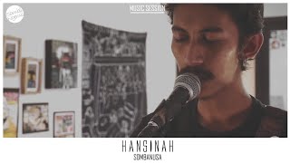 Download lagu Sombanusa - Hansinah #StageSession #GlitchOnTheWall mp3