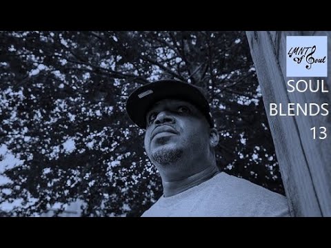 Soul Blends 13 (R&B) ~ LMNTs Of Soul