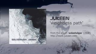 Jukeen - Weightless Path