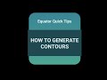 How to generate Contours in Equator