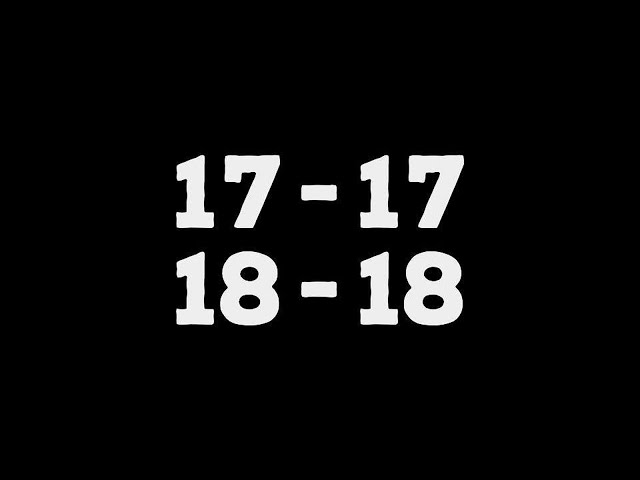 【今夜は投手戦】『17-17　18-18』