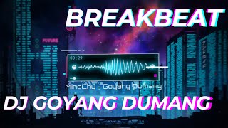 Download lagu [ MineChy.ID ] DJ GOYANG DUMANG BREAKBEAT Full Bass 2024 🌟🌟🌟 mp3