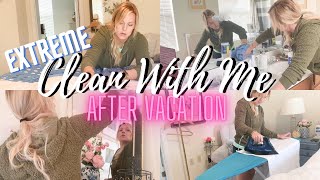 Extreme Clean With Me After Vacation | Whole House Clean | Cleaning Motivation | The Craf-T Home