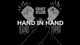 Kraftklub - Hand In Hand