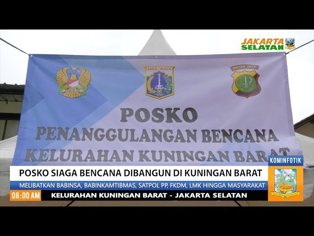 Posko Siaga Bencana Dibangun di Kuningan Barat