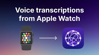 Transcribe voice notes from Apple Watch (using AI)