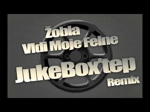 Zobla - Vidi Moje Felne (Jukebox'tep remix)