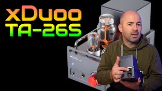 WHY xDuoo? WHY? xDuoo TA-26S OTL tube amp review