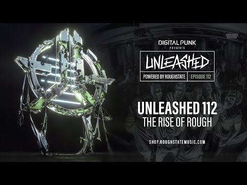 112 | Digital Punk - Unleashed Powered By Roughstate (Hardstyle Podcast)