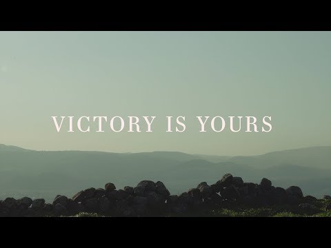 Victory Is Yours (Lyrics) ~ Bethel Music