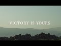 Victory Is Yours Lyrics Bethel Music