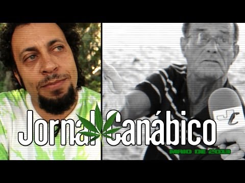 JORNAL CANÁBICO - Cannabis Club, Cultura Canábica e Papo Careta - 08.05.2013