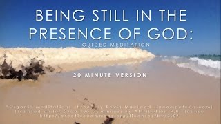 Mindfulness meditation: Being still in the presence of God (20 minutes)
