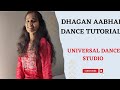 Dhagan Aabhal Dance Tutorial By Nandini Bodse Universal Dance Studio Akola Tutorial Dance