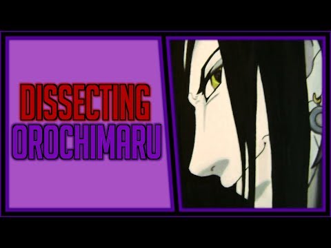 Dissecting Orochimaru