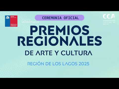 Premios Regionales de Arte y Cultura Región de Los Lagos 2025