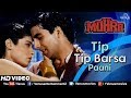 Tip Tip Barsa Paani Full Video Song JHANKAR BEATS Mohra Akshay Kumar Raveena 90 S Hits