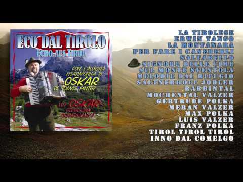 Oskar De Tomas Pinter - Eco Dal Tirolo (ALBUM COMPLETO)
