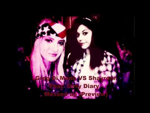 Greg Di Mano VS Shayronn Feat  Dirty Diary - Messed up Preview)