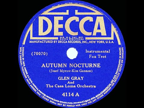 1941 Glen Gray Casa Loma - Autumn Nocturne