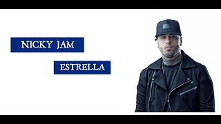 Nicky Jam - Estrella (LYRICS)