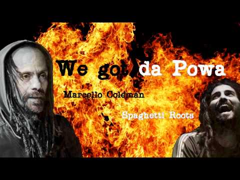 We got da Powa - Nicola Caso feat.Marcello Coleman