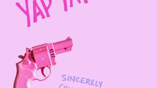 Sincerely Collins - Yap Yap (Official Audio)