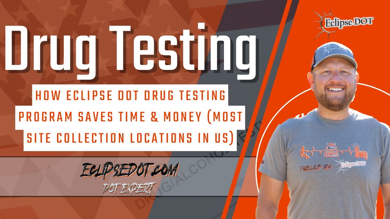 How Eclipse DOT Drug Testing Program Saves Time & Money