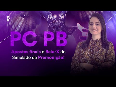 Concurso PC PB: Apostas finais e Raio-X do Simulado da Premonição!
