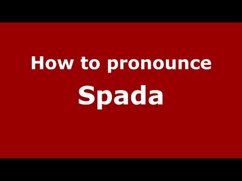 How to pronounce Spada (Spanish/Argentina) - PronounceNames.com