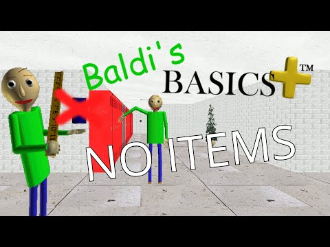 Beating Baldi's Basics Plus with NO ITEMS