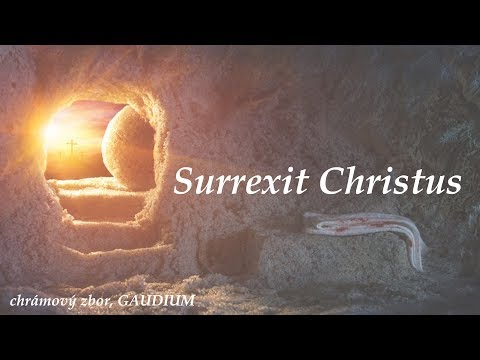 Chrámový zbor GAUDIUM - Surrexit Christus