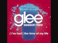 Glee Cast (I've had) the time of my life 