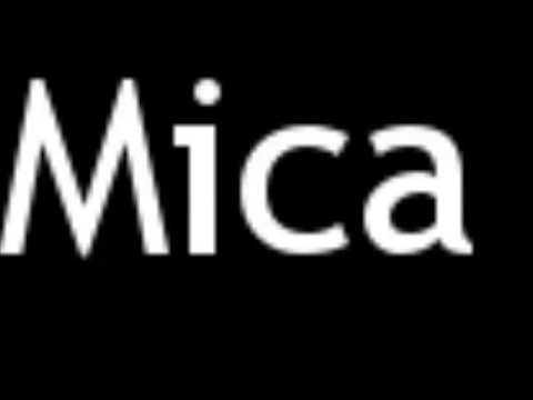 How to Pronounce Mica