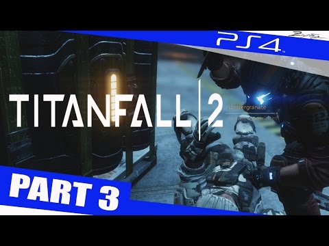 Titanfall 2 Walkthrough PART 3 (PS4✔) Gameplay Walkthrough 1080p (60ᶠᵖˢ) HD