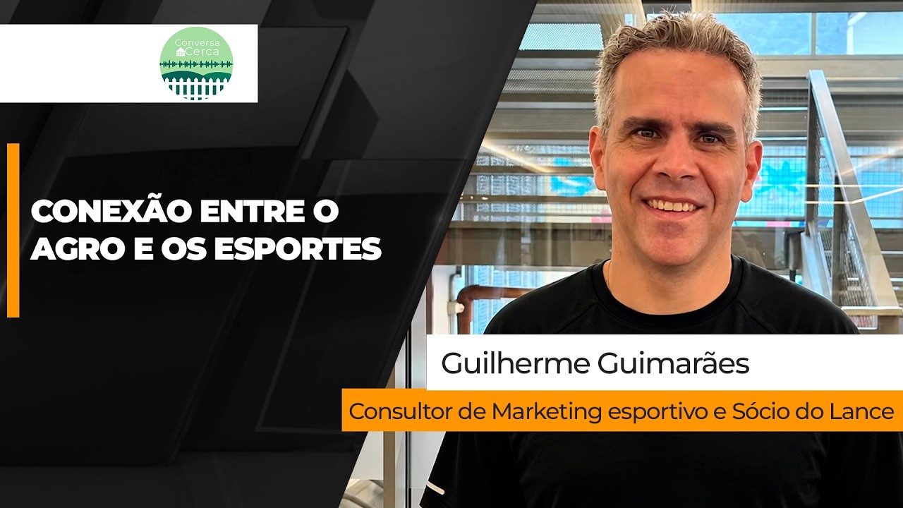 CONVERSA DE CERCA -  Agro, esporte e entretenimento: os negócios que conectam o campo às arenas