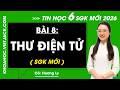 Bài 8. Thư điện tử