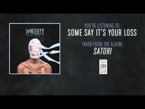 Some Say Its Your Loss - I The Mighty