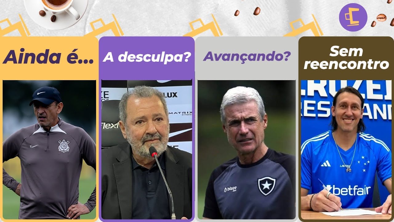 Corinthians insiste em Luis Castro l Augusto desiste de Ramón l Fred Luz não quer ficar? l Cássio...