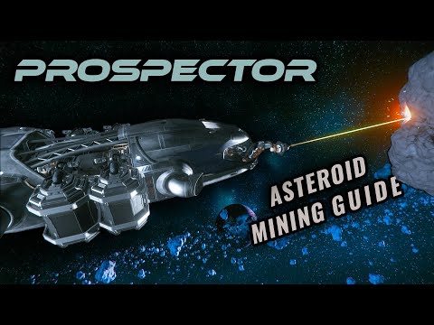 Star Citizen Prospector Asteroid Mining Guide - Star Citizen 3.9 Gameplay