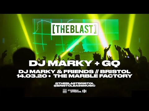 DJ MARKY + GQ | LIVE FROM THE BLAST PRESENTS // DJ MARKY & FRIENDS