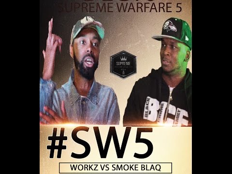 Workz vs Smoke Blaq