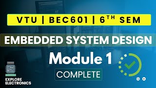 Embedded System Design Module 1 Complete Video | VTU BEC601 | Introduction to Embedded System