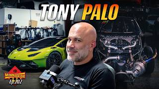 202. Tony Palo on Injector Dynamics, 3000HP GT-Rs, and Twin Turbo V10s