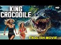 Sam Worthington In KING CROCODILE Hollywood Full Horror Action English Movie Free English Movies