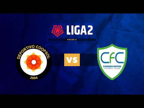 ⚽ D. COOPSOL VS. COMERCIANTES FC | LIGA 2 | FECHA 2