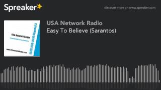 Easy To Believe (Sarantos)