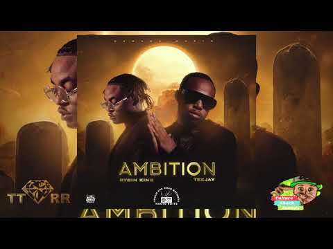 Rygin King ft Teejay - Ambition (TTRR Clean Version)