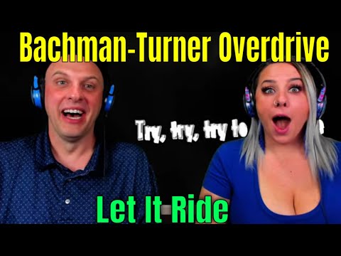 First Time Reaction To Bachman-Turner Overdrive - Let It Ride | THE WOLF HUNTERZ REACTIONS