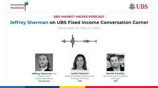 Jeffrey Sherman on UBS Fixed Income Conversation Corner: Don’t Chase Yield